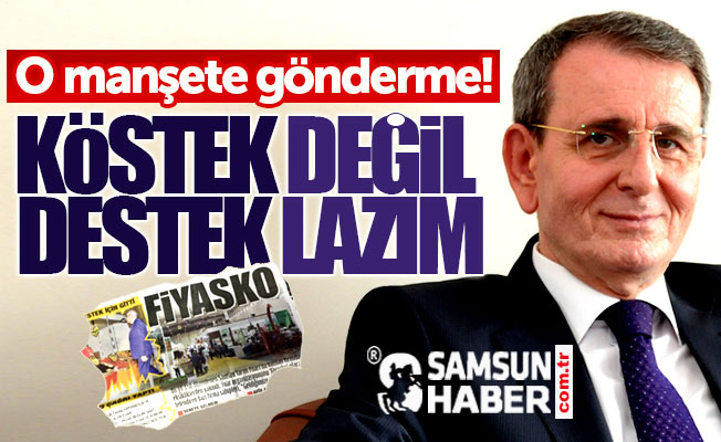 Samsun TSO Başkanı Murzioğlu'ndan Fiyasko manşetine gönderme
