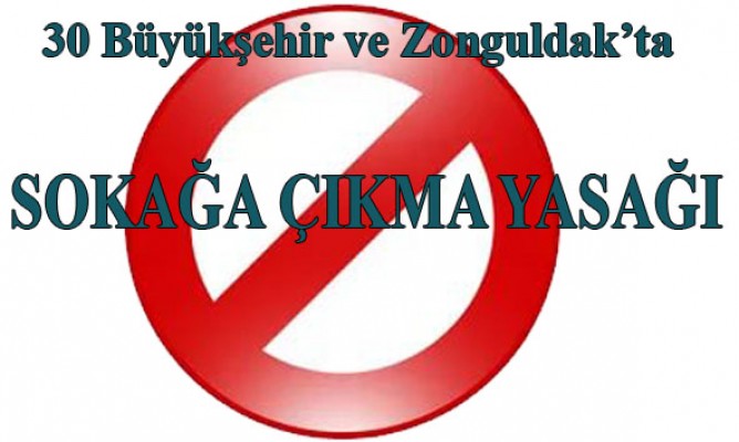Samsun'da 2 Gün Sokağa Çıkma Yasağı