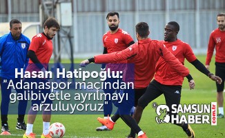 Samsunspor, Adanaspor  Maçına Hazırlıklar Tam Gaz
