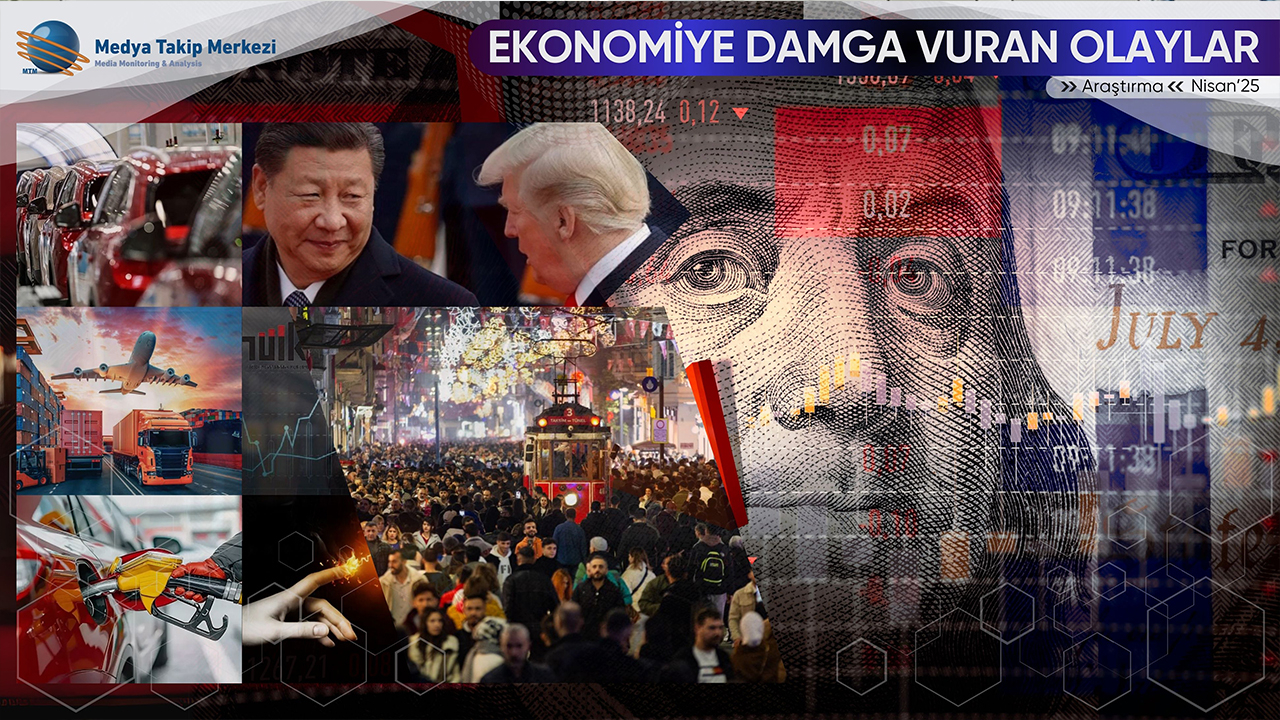 MTM Medya Takip Nisan 2025 Ekonomi Raporu Yayınlandı
