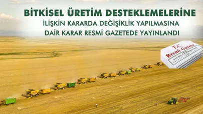 2025-2027 Tarım Destekleri Resmi Gazete'de Yayımlandı