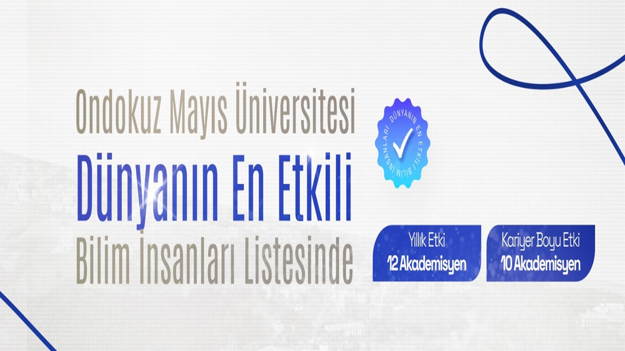 OMÜ'nün Gururu: 15 Akademisyen Dünyanın En Etkili Bilim İnsanları Listesinde