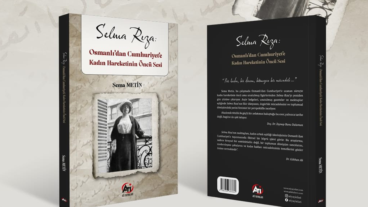 Selma Rıza'nın Hayatı Kitap Oldu, Osmanlı'nın İlk Müslüman Kadın Gazetecisi