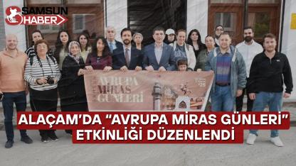 ALAÇAM’DA “AVRUPA MİRAS GÜNLERİ” ETKİNLİĞİ DÜZENLENDİ