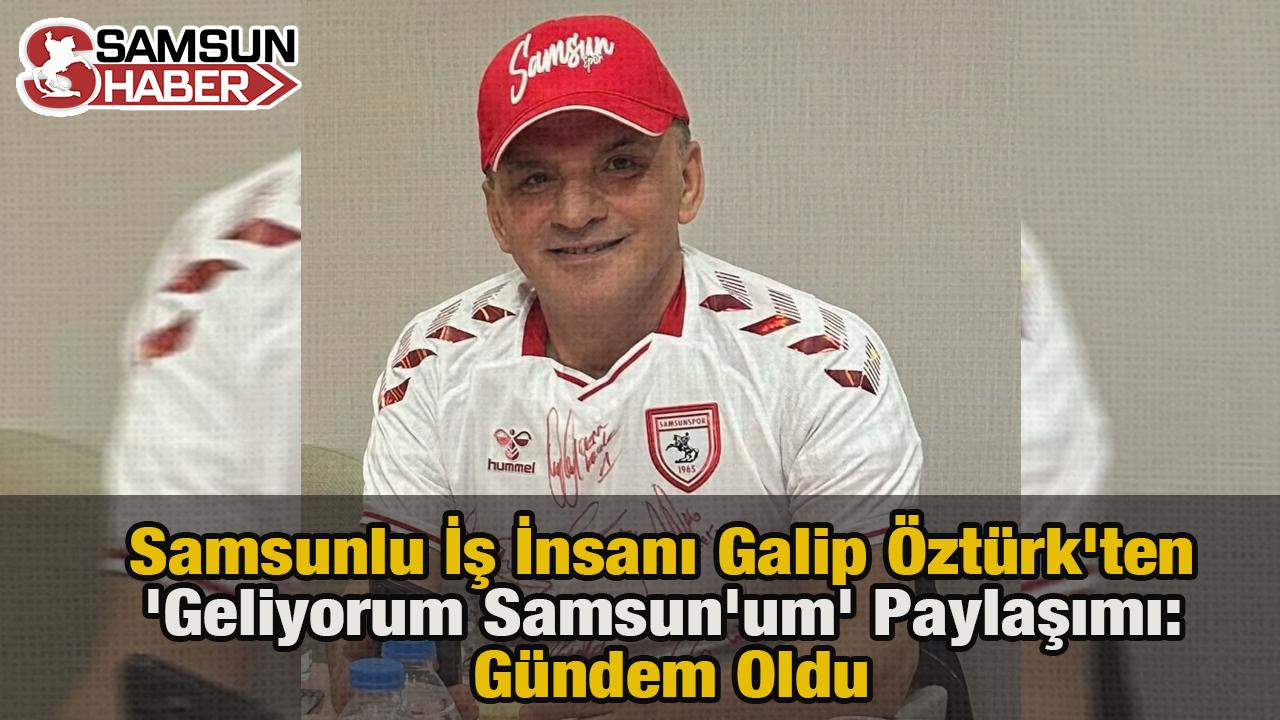 Galip Öztürk&#039;ten &#039;Geliyorum&#039; Paylaşımı: Gündem Oldu