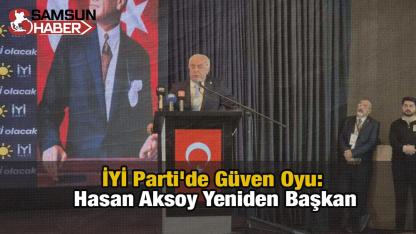 İYİ Parti'de Güven Oyu: Hasan Aksoy Yeniden Başkan
