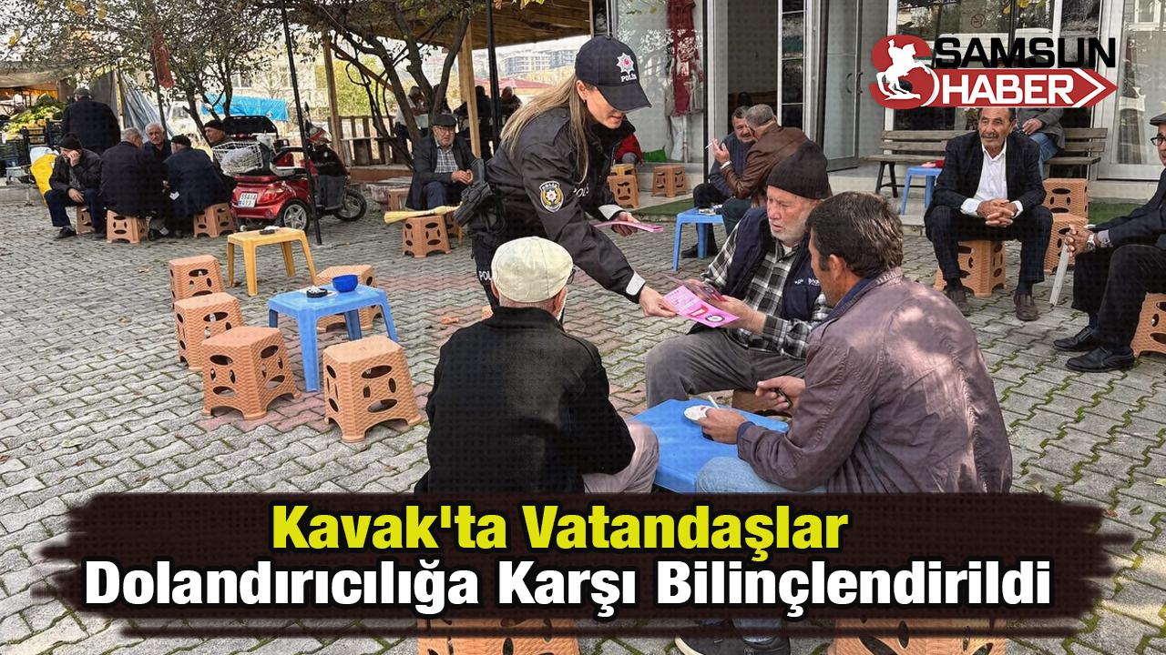 Kavak&#039;ta Vatandaşlar Dolandırıcılığa Karşı Bilinçlendirildi