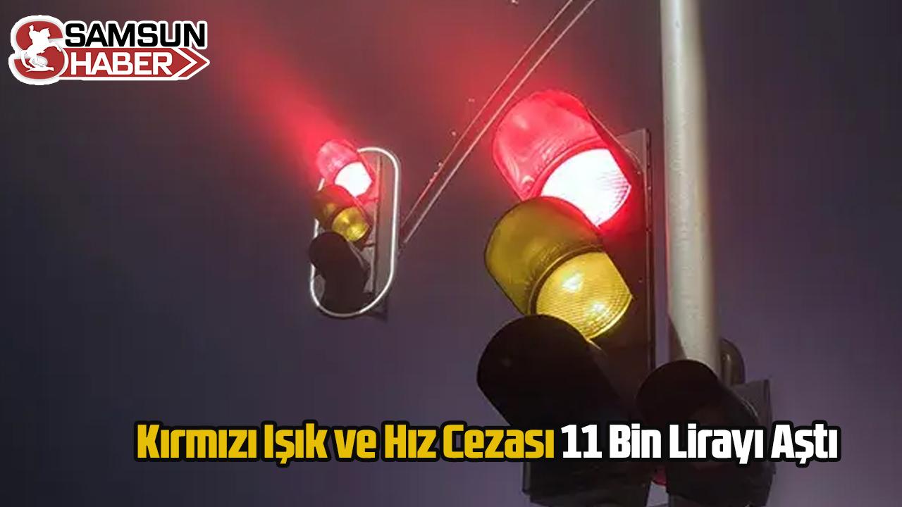 Kırmızı Işık ve Hız Cezası 11 Bin Lirayı Aştı