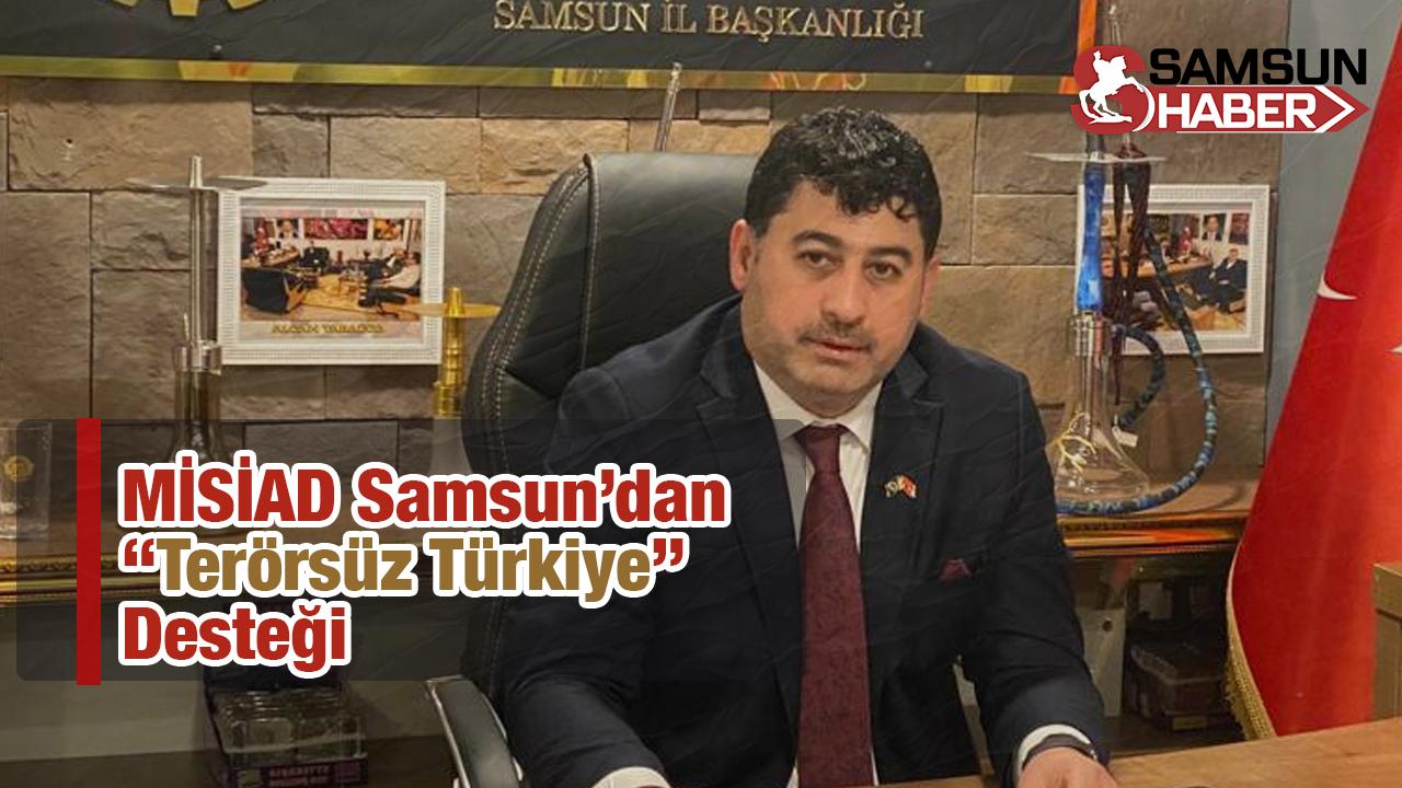 MİSİAD Samsun’dan “Terörsüz Türkiye” Desteği