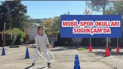 MOBİL SPOR OKULLARI SOĞUKÇAM’DA