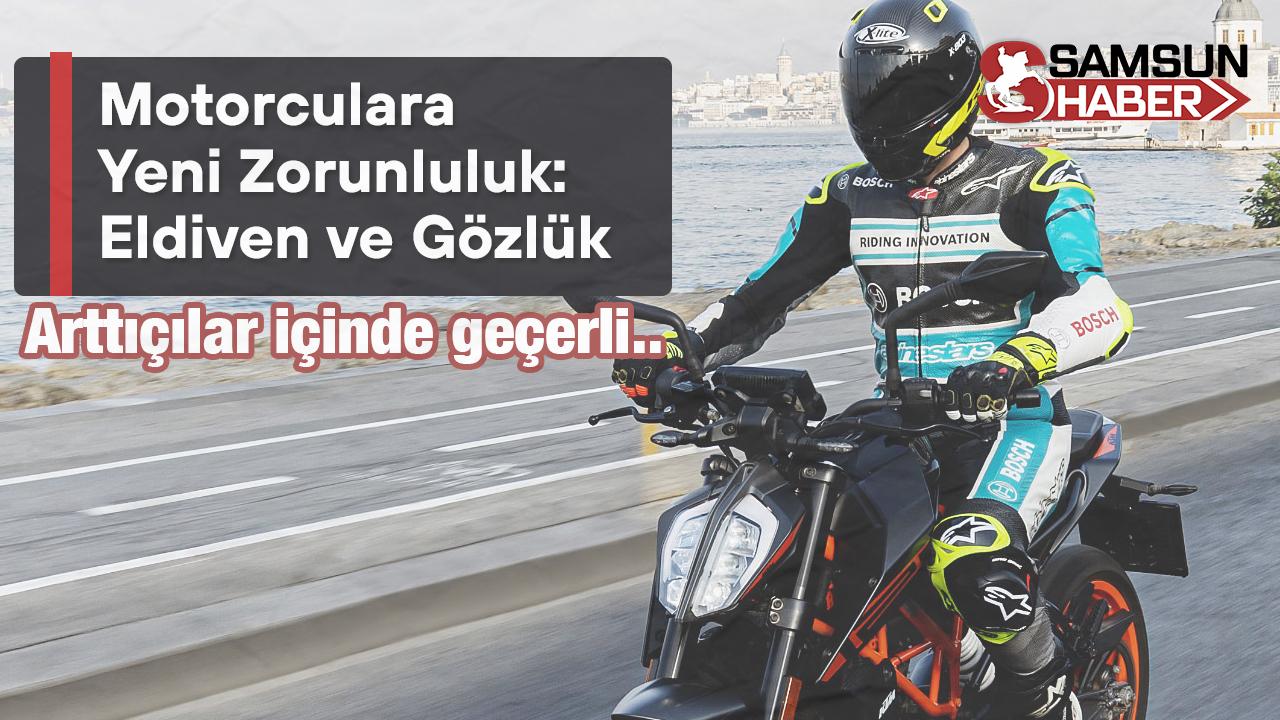 Motorculara Yeni Zorunluluk: Eldiven ve Gözlük