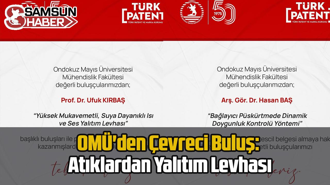 OMÜ&#039;den Çevreci Buluş: Atıklardan Yalıtım Levhası