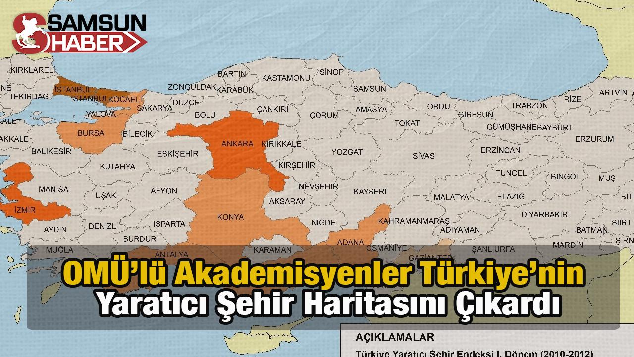 OMÜ’lü Akademisyenler Türkiye’nin Yaratıcı Şehir Haritasını Çıkardı