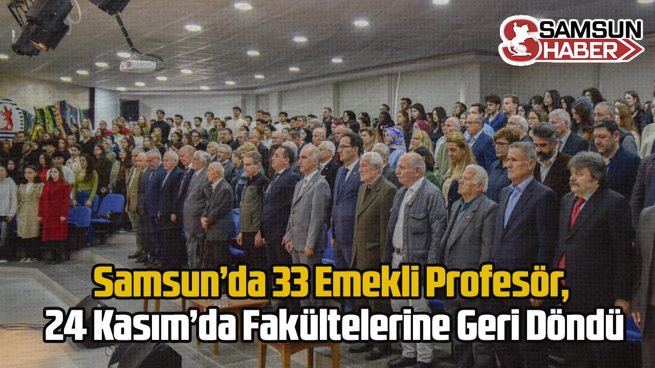 Samsun'da 33 Emekli Profesör, 24 Kasım’da Fakültelerine Geri Döndü