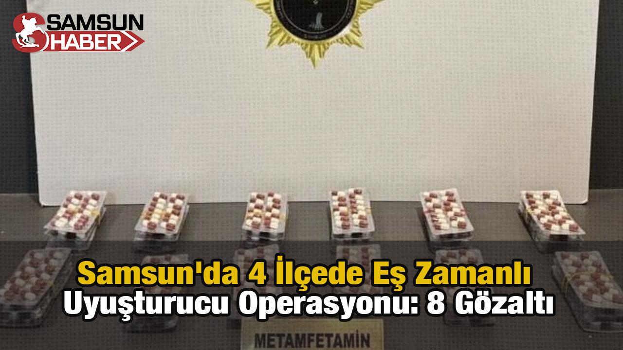 Samsun'da 4 İlçede Eş Zamanlı Uyuşturucu Operasyonu: 8 Gözaltı