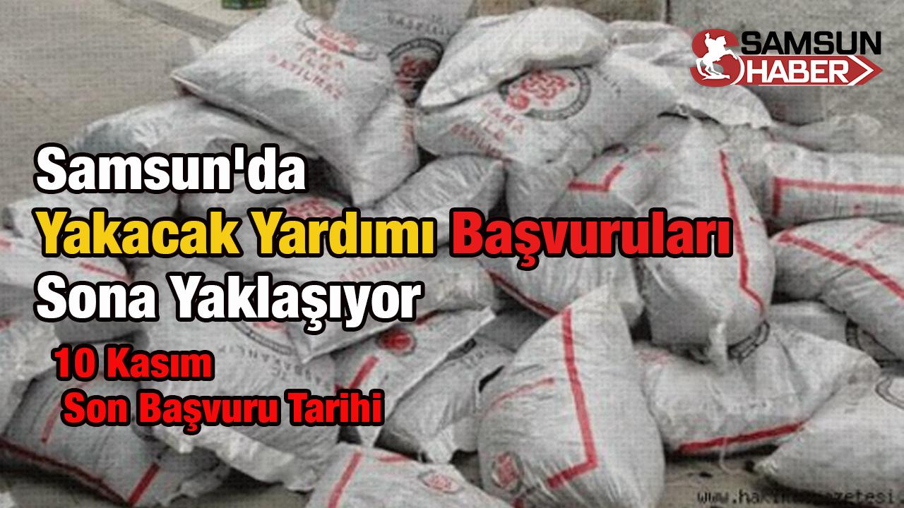 Samsun&#039;da Yakacak Yardımı Başvuruları Sona Yaklaşıyor
