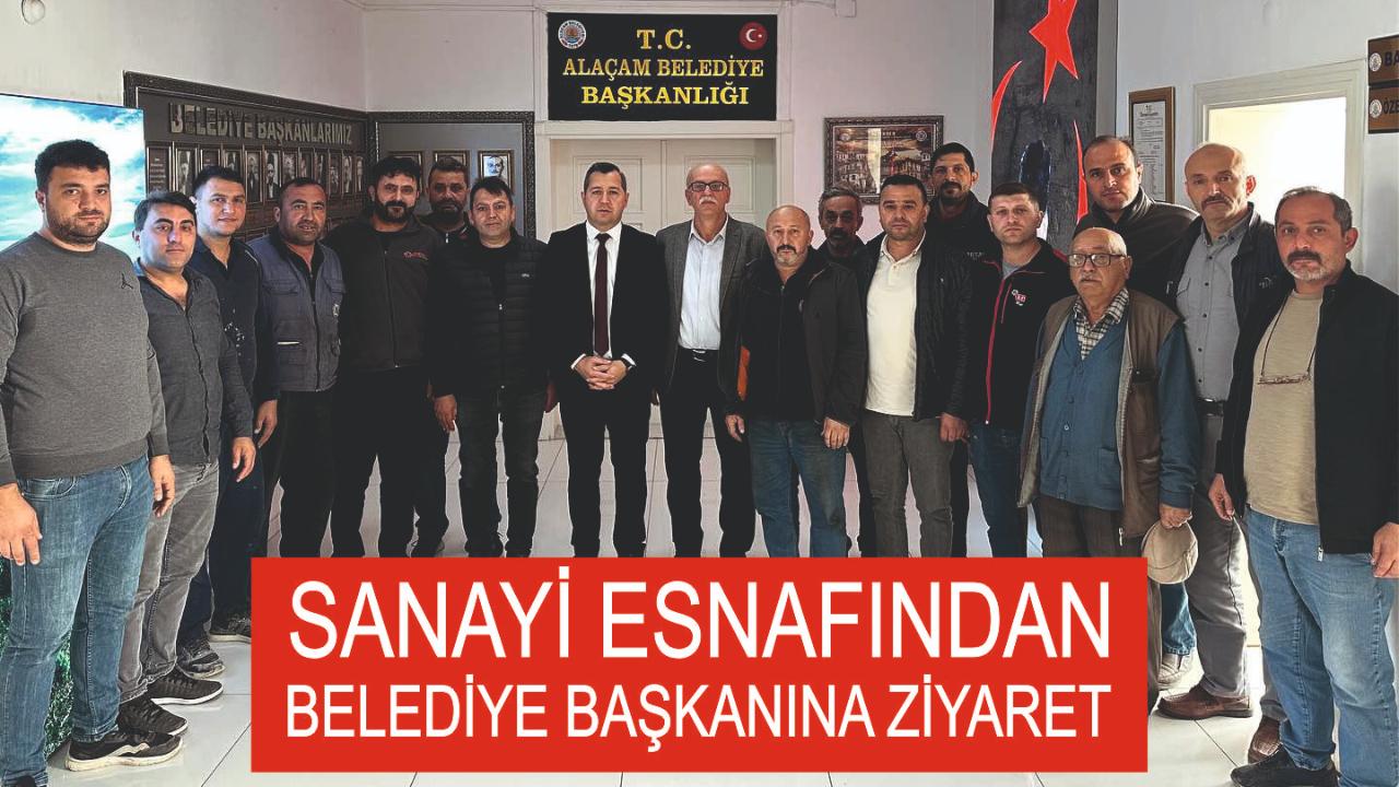 SANAYİ ESNAFINDAN BELEDİYE BAŞKANINA ZİYARET