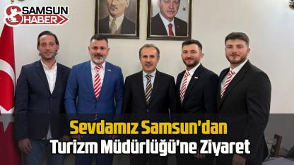 Sevdamız Samsun'dan Turizm Müdürlüğü'ne Ziyaret