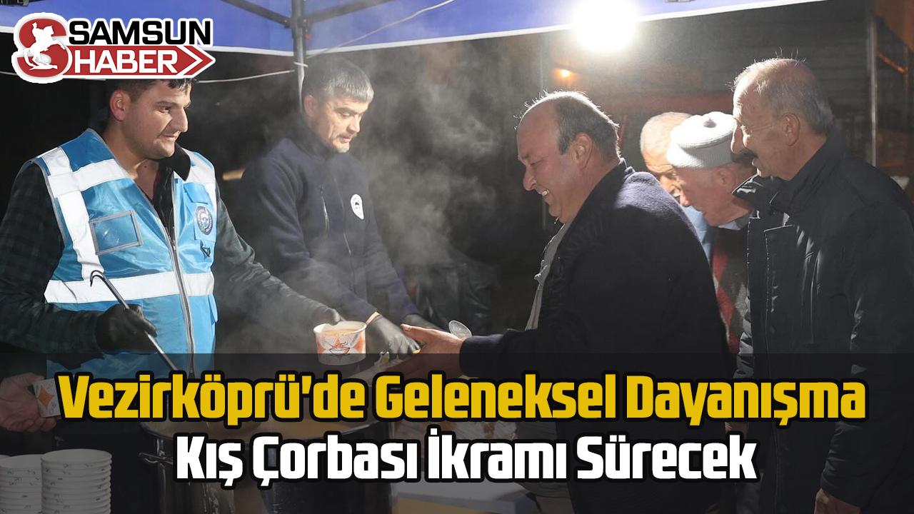 Vezirköprü&#039;de Geleneksel Dayanışma Kış Çorbası İkramı Sürecek