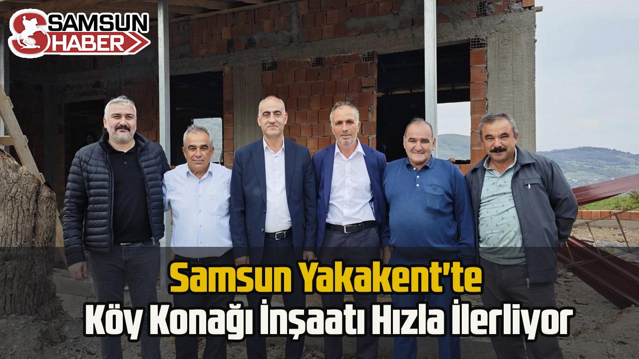 Yakakent&#039;te Köy Konağı İnşaatı Hızla İlerliyor