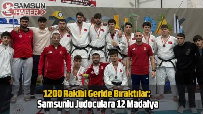 1200 Rakibi Geride Bıraktılar: Samsunlu Judoculara 12 Madalya
