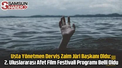 2. Uluslararası Afet Film Festivali Programı Belli Oldu
