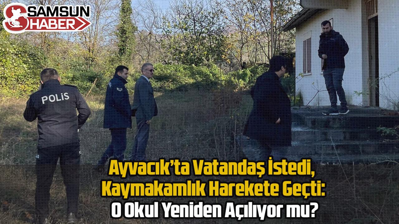 Ayvacık’ta Vatandaş İstedi, Kaymakamlık Harekete Geçti: O Okul Yeniden Açılıyor mu?