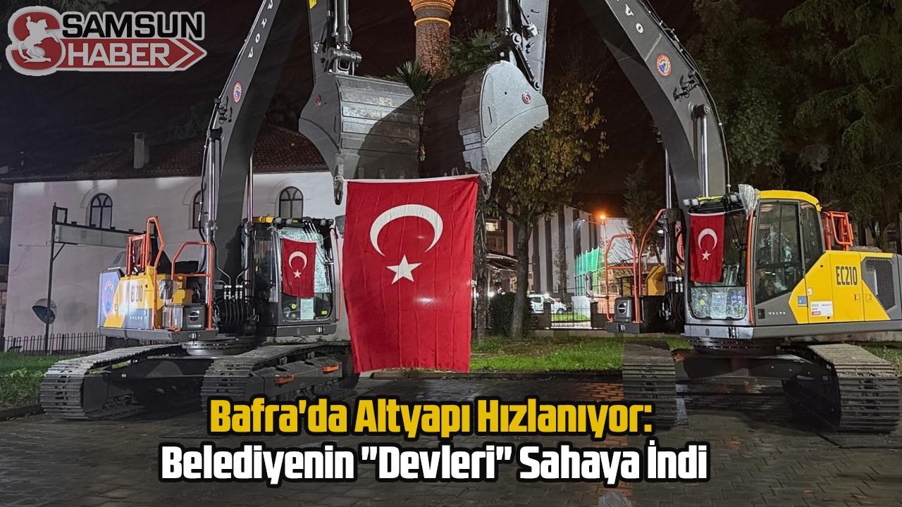 Bafra&#039;da Altyapı Hızlanıyor: Belediyenin &quot;Devleri&quot; Sahaya İndi