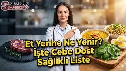 Et Yerine Ne Yenir? İşte Cebe Dost Sağlıklı Liste