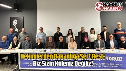 Hekimlerden Bakanlığa Sert Rest: Biz Sizin Köleniz Değiliz!
