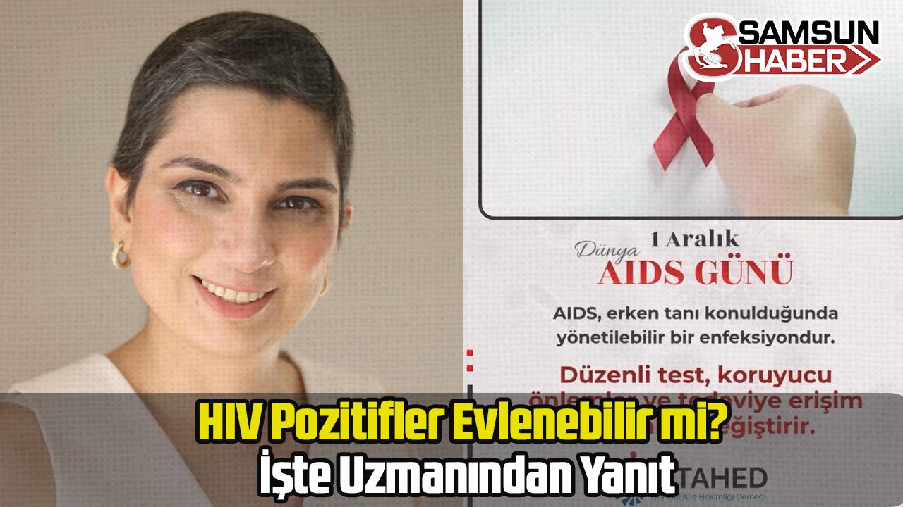 HIV Pozitifler Evlenebilir mi? İşte Uzmanından Yanıt