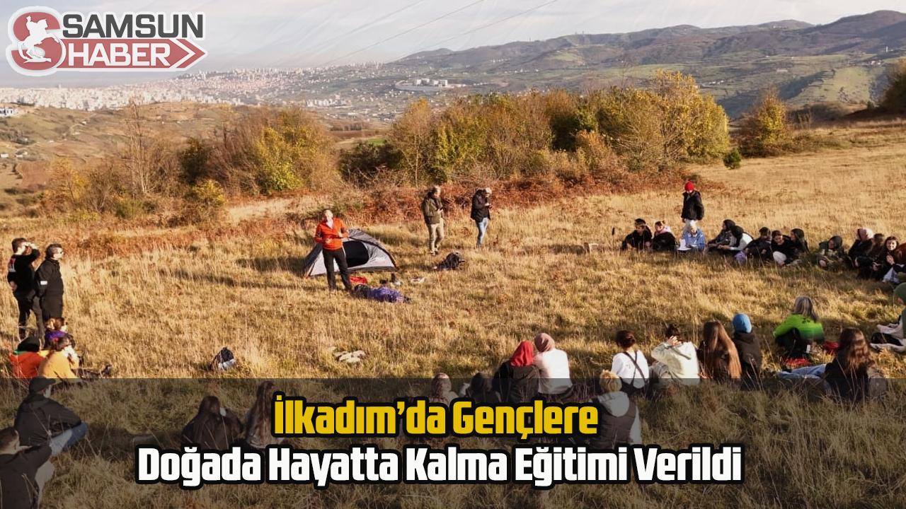 İlkadım’da Gençlere Doğada Hayatta Kalma Eğitimi Verildi