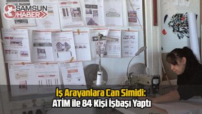 İş Arayanlara Can Simidi: ATİM ile 84 Kişi İşbaşı Yaptı