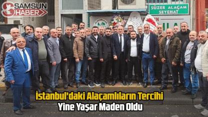 İstanbul'daki Alaçamlıların Tercihi Yine Yaşar Maden Oldu
