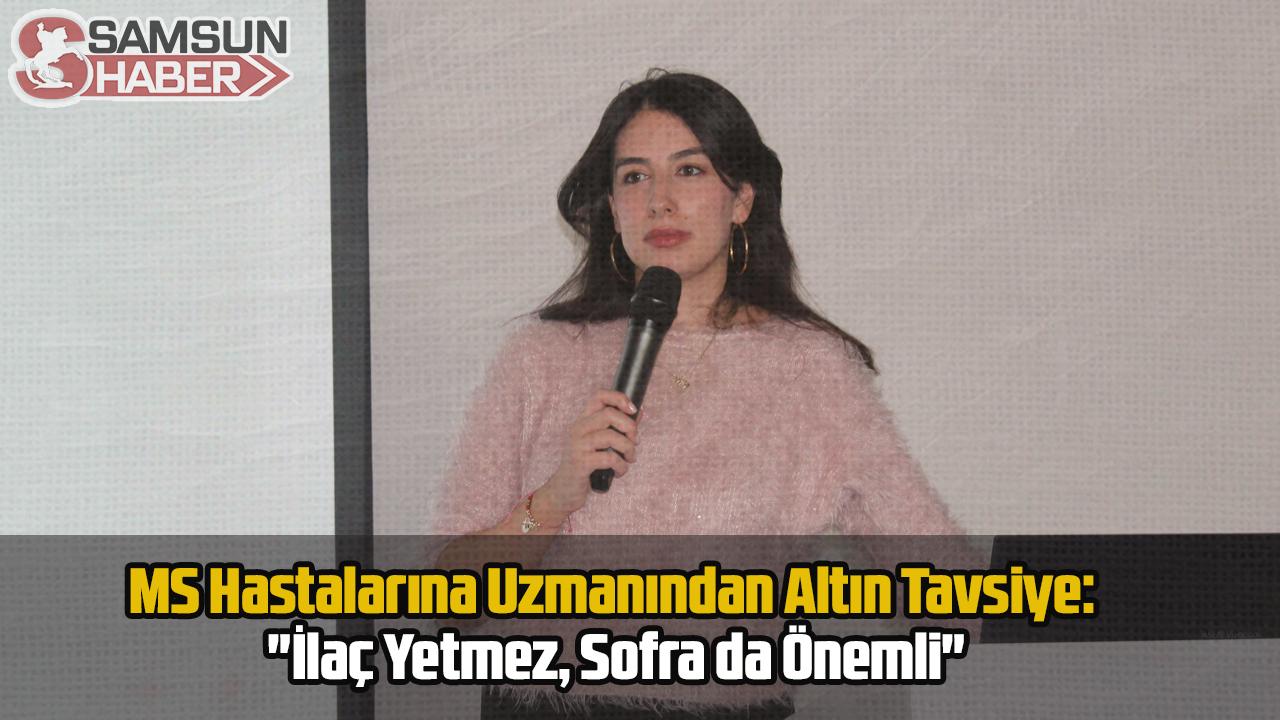 MS Hastalarına Uzmanından Altın Tavsiye: "İlaç Yetmez, Sofra da Önemli"