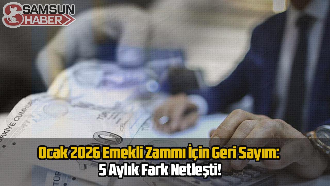 Ocak 2026 Emekli Zammı İçin Geri Sayım: 5 Aylık Fark Netleşti!