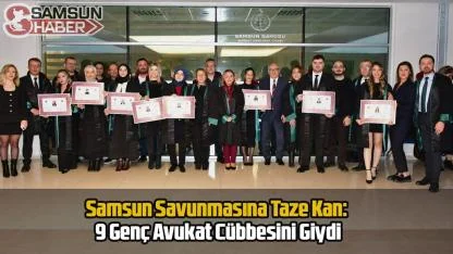 Samsun Savunmasına Taze Kan: 9 Genç Avukat Cübbesini Giydi