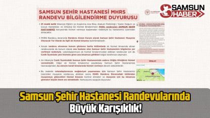 Samsun Şehir Hastanesi Randevularında Büyük Karışıklık!