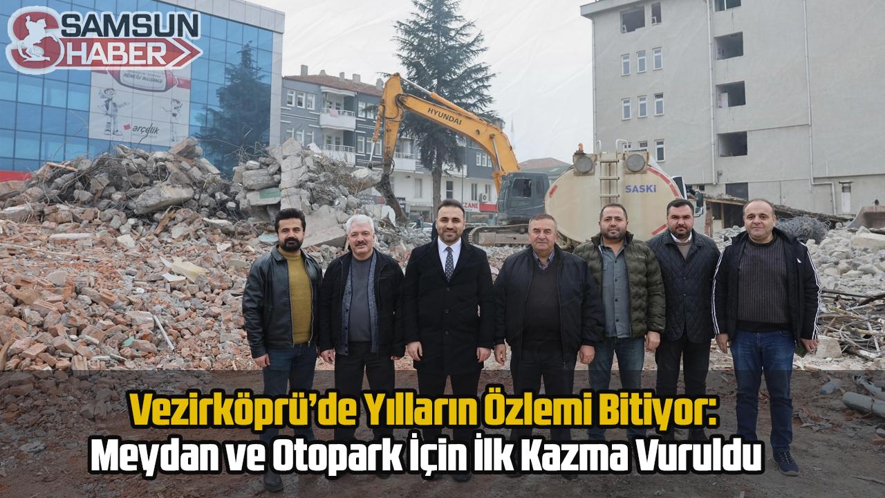 Samsun'da Dev Meydan ve Otopark Projesinde Yıkım Başladı