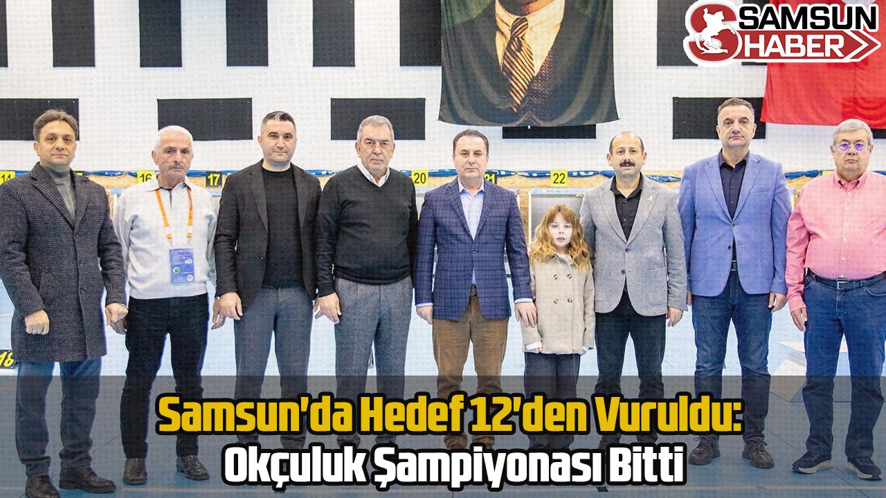 Samsun&#039;da Hedef 12&#039;den Vuruldu: Okçuluk Şampiyonası Bitti