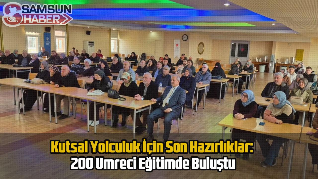 Samsun'da Kutsal Yolculuk İçin Son Hazırlıklar