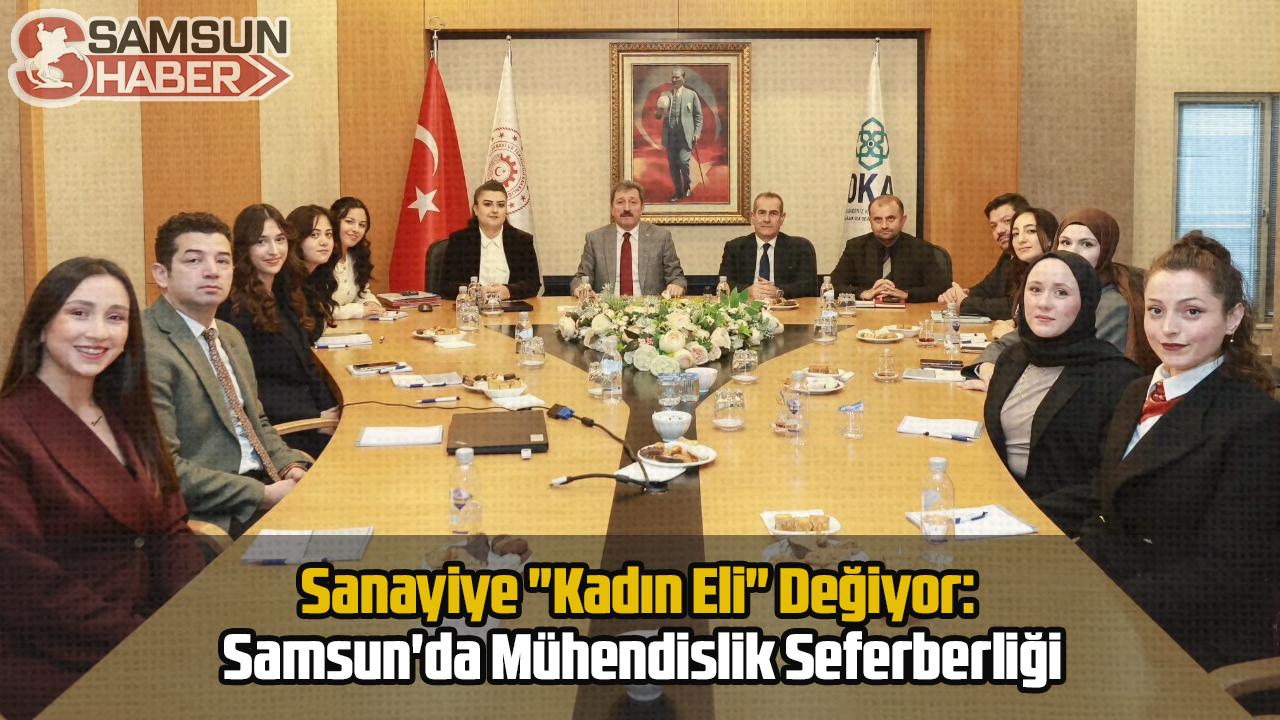 Sanayiye "Kadın Eli" Değiyor: Samsun'da Mühendislik Seferberliği