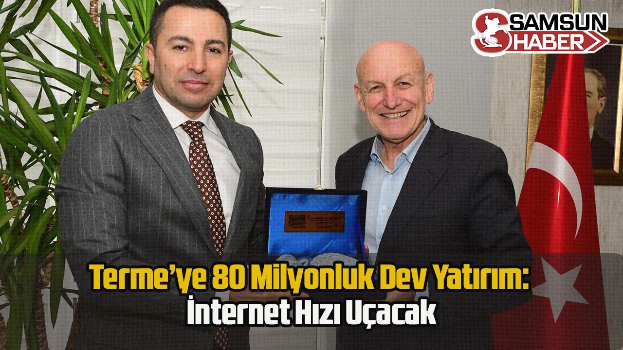 Terme’ye 80 Milyonluk Dev Yatırım: İnternet Hızı Uçacak