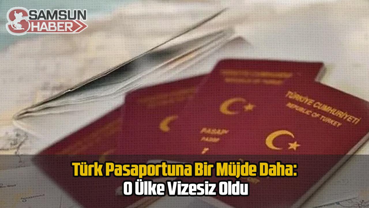 Türk Pasaportuna Bir Müjde Daha: O Ülke Vizesiz Oldu