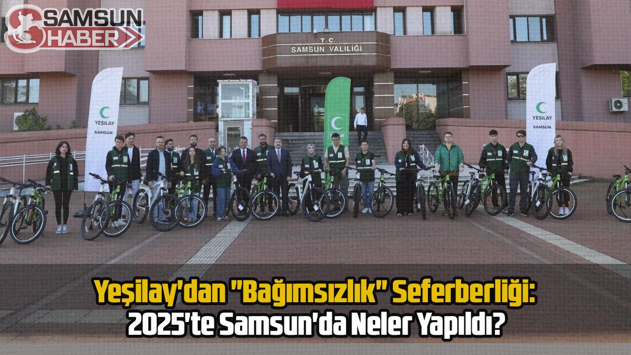 Yeşilay'dan "Bağımsızlık" Seferberliği: 2025'te Samsun'da Neler Yapıldı?