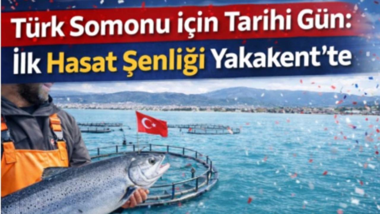 TÜRK SOMONU İÇİN İLK HASAT ŞENLİĞİ YAKAKENT’TE DÜZENLENECEK